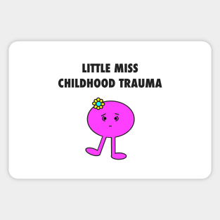 Little Miss Childhood Trauma Sticker